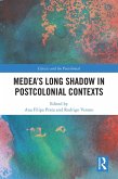 Medea's Long Shadow in Postcolonial Contexts (eBook, PDF)