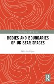 Bodies and Boundaries of UK Bear Spaces (eBook, PDF)
