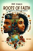 Roots of Faith: The Journey of Jasmin and Marcus (Together We Rise: The Legacy of Unity, #4) (eBook, ePUB)