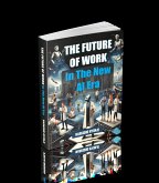 The Future of Work in the New AI Era (eBook, ePUB) The Future of Work in the New AI Era (eBook, ePUB)