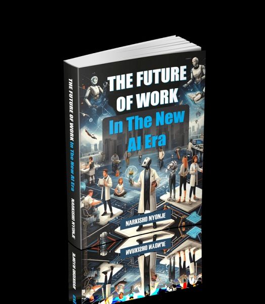 The Future of Work in the New AI Era (eBook, ePUB)