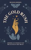 The Gold Rush (American history, #19) (eBook, ePUB)
