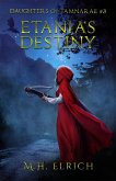 Etania's Destiny (Daughters of Tamnarae, #3) (eBook, ePUB)