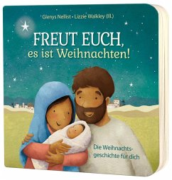 Freut euch, es ist Weihnachten! - Nellist, Glenys