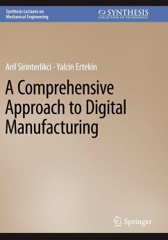 A Comprehensive Approach to Digital Manufacturing - Sirinterlikci, Arif;Ertekin, Yalcin