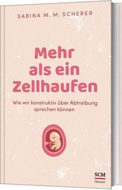 Mehr als ein Zellhaufen - Scherer, Sabina M. M.