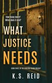 What Justice Needs (The Rebecca Black Trilogy, #3) (eBook, ePUB)
