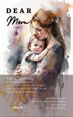Dear Mom Volume I (eBook, ePUB) - Pabitra Adhikary