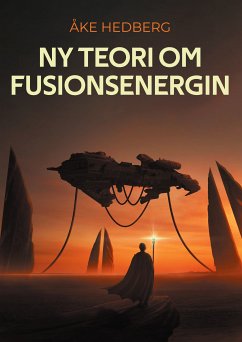 Ny teori om fusionsenergin (eBook, ePUB)