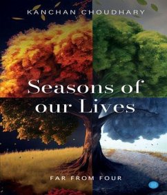 Seasons of our Lives (eBook, ePUB) - Choudhary, Kanchan