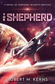 The Shepherd (Shepherd Security Services, #1) (eBook, ePUB)