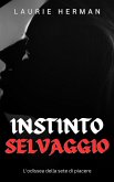 Instinto selvaggio (eBook, ePUB)