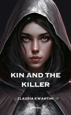 Kin and The Killer (eBook, ePUB) - Claudia Kwantini