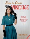 How to Dress Vintage (eBook, ePUB)