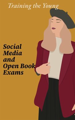 Training the Young: Social Media and Open Book Exams (eBook, ePUB) - Mamoon, Dawood