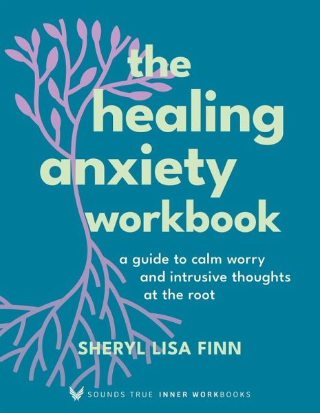 The Healing Anxiety Workbook (eBook, ePUB)