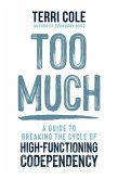 Too Much (eBook, ePUB)