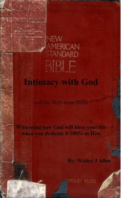 Intimacy with God and my Well-worn Bible (eBook, ePUB) - Allen, Wesley J