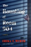 The Haunting of Room 904 (eBook, ePUB)