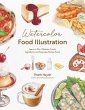 Watercolor Food Illustration (eBook,... - Bild 1