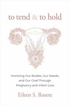 To Tend and to Hold (eBook, ePUB) - Rosete, Eileen S.