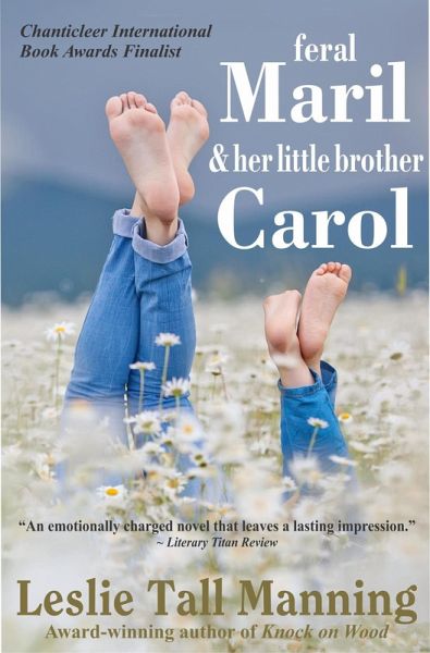 Feral Maril & Her Little Brother Carol (eBook, ePUB) Feral Maril & Her Little Brother Carol (eBook, ePUB)