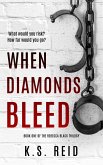 When Diamonds Bleed (The Rebecca Black Trilogy, #1) (eBook, ePUB)
