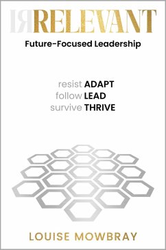 Relevant: Future-Focused Leadership (eBook, ePUB) - Mowbray, Louise