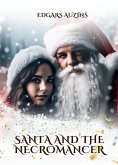Santa and the Necromancer (Fantasy World) (eBook, ePUB) Santa and the Necromancer (Fantasy World) (eBook, ePUB)