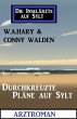 Durchkreuzte Pläne auf Sylt: Die... - Bild 1