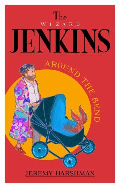 The Wizard Jenkins - Around the Bend (eBook, ePUB) - Harshman, Jeremy