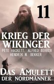 Krieg der Wikinger 11: Das Amulett der Nordmänner (eBook, ePUB)
