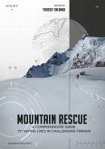 Mountain Rescue &quote;A Comprehensive Guide to Saving Lives in Challenging Terrain&quote; (series 2, #2) (eBook, ePUB)