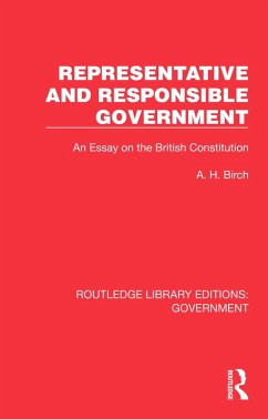 Representative and Responsible Government (eBook, PDF) - Birch, A H