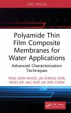 Polyamide Thin Film Composite Membranes for Water Applications (eBook, ePUB)