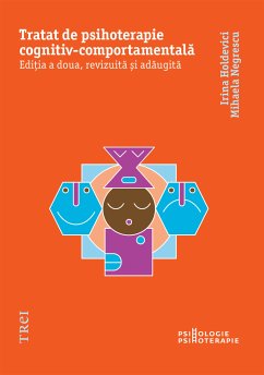 Tratat de psihoterapie cognitiv-comportamentală (eBook, ePUB) - Holdevici, Irina; Negrescu, Mihaela