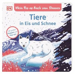 Mein Pop-up-Buch zum Staunen. Tiere in Eis und Schnee - Grimm, Sandra