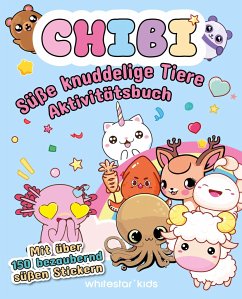 CHIBI. Süße knuddelige Tiere Aktivitätsbuch