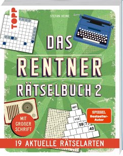 Das Rentner-Rätselbuch 2 - 19 aktuelle Rätselarten mit Nostalgie-Effekt - Heine, Stefan