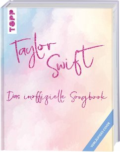 Taylor Swift: Das inoffizielle Songbook - frechverlag
