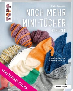 Noch mehr Mini-Tücher stricken (kreativ.kompakt.) - Zimmermann, Brigitte