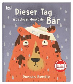 Dieser Tag ist schwer, denkt der Bär - Beedie, Duncan