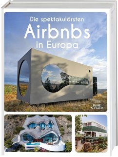 Die spektakulärsten Airbnbs in Europa - Gerstenkorn, Annette