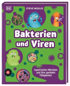 Superstark & Superschlau. Bakterien und Viren - Mould, Steve