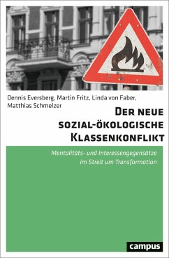 Der neue sozial-ökologische Klassenkonflikt - Eversberg, Dennis;Fritz, Martin;von Faber, Linda