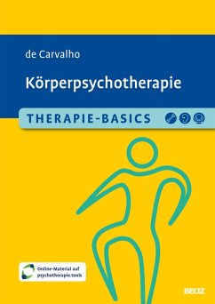 Therapie-Basics Körperpsychotherapie - Carvalho, Alexandra de