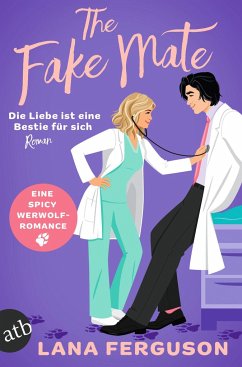 The Fake Mate - Die Liebe ist eine Bestie für sich - Ferguson, Lana