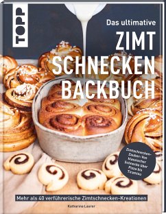 Das ultimative Zimtschnecken-Backbuch - Laurer, Katharina