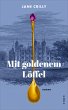 Mit goldenem Löffel - Bild 1