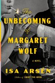 The Unbecoming of Margaret Wolf (eBook, ePUB)